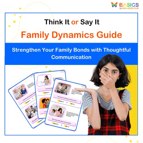 Think It or Say It: Family Dynamics Guide