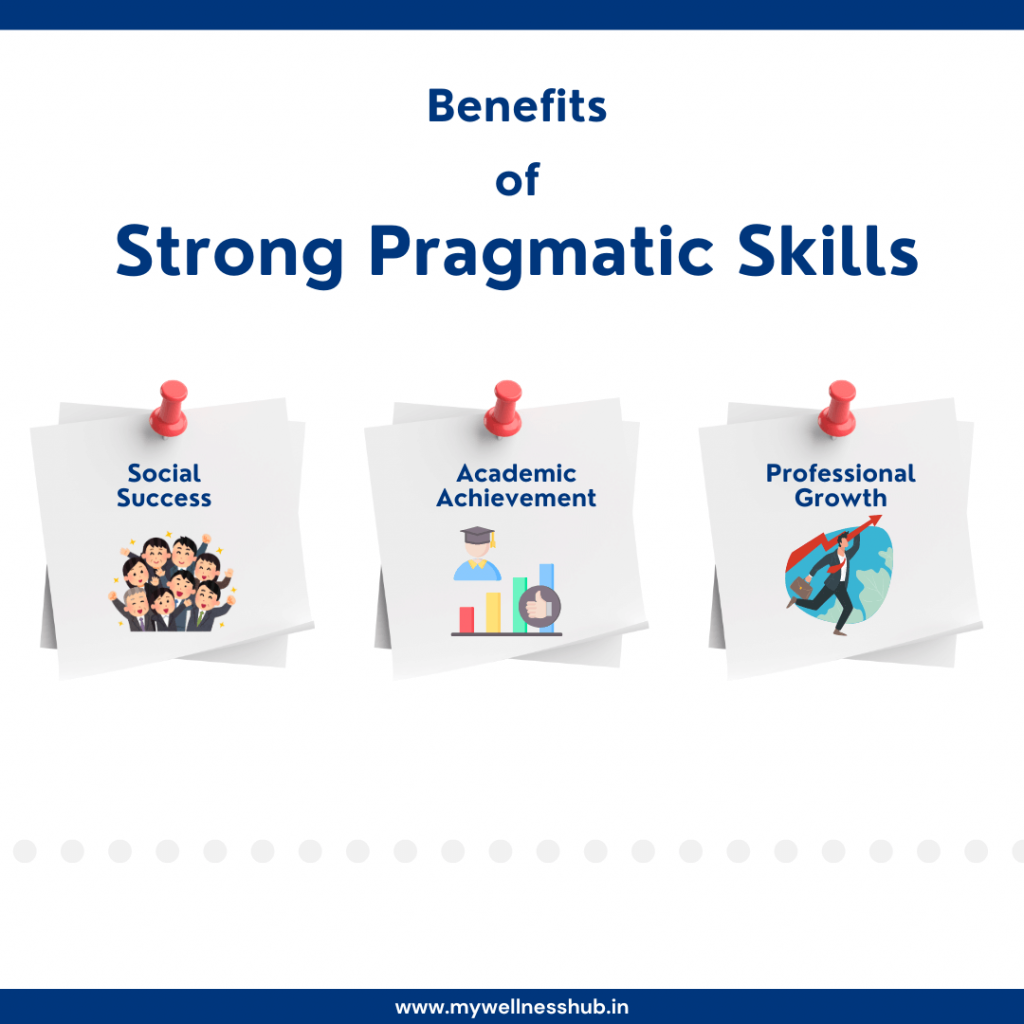 Benefits of Strong Pragmatic Skills