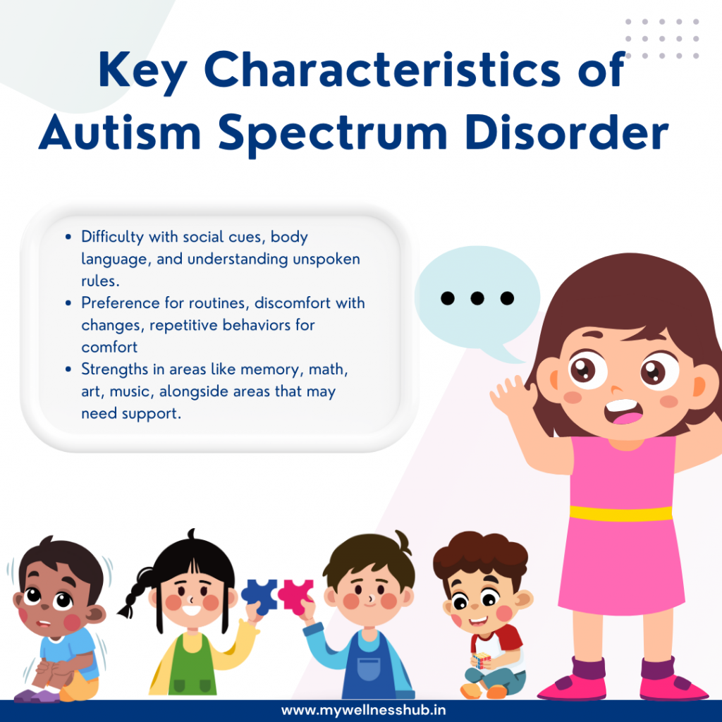 Key Characteristics of Autism Spectrum Disorder